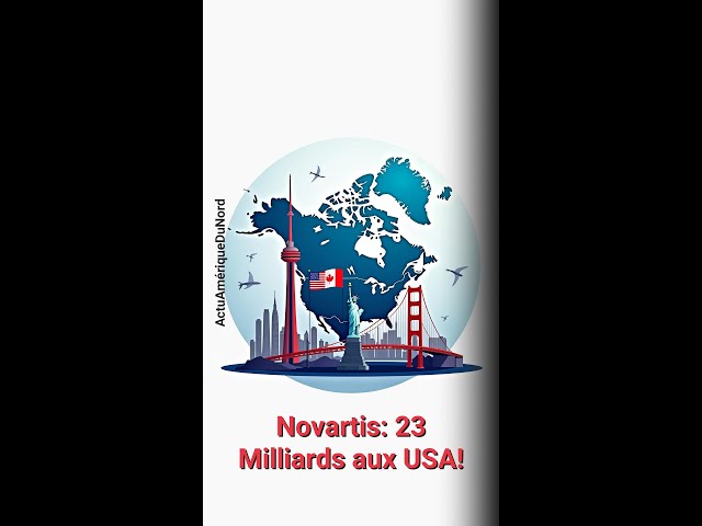Title: Novartis Investit 23 Milliards de Dollars aux États-Unis